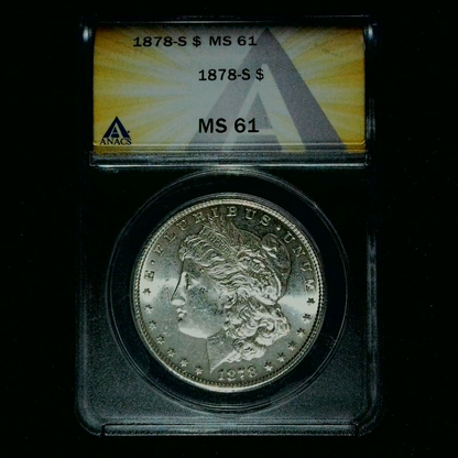 Morgan Dollar 1878-S MS61 Graded ANACS Fantastic Coin #0011 - front